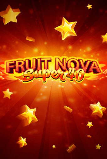 Fruit Super Nova 40 демо слот играть онлайн | JoyCasino Online бесплатная игра