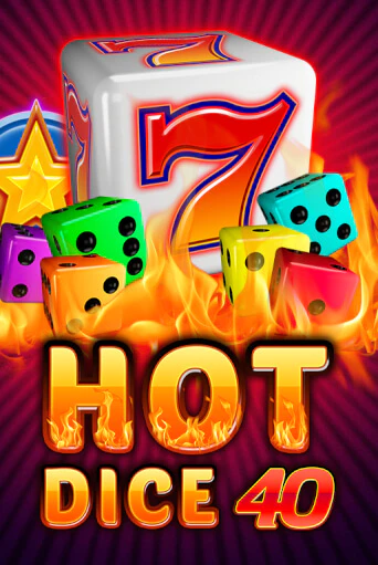 Hot Dice 40 демо слот играть онлайн | JoyCasino Online бесплатная игра