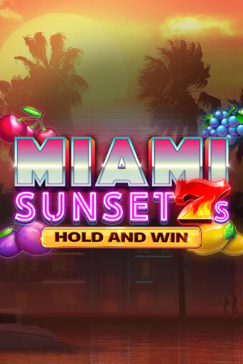 Miami Sunset 7s Hold and Win демо слот играть онлайн | JoyCasino Online бесплатная игра