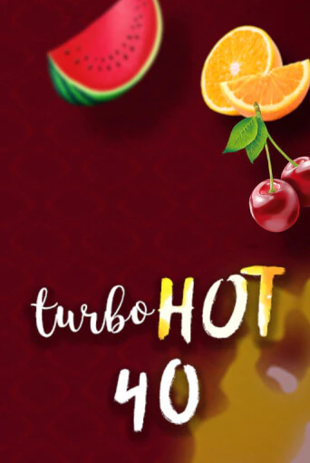 Turbo Hot 40 демо слот играть онлайн | JoyCasino Online бесплатная игра