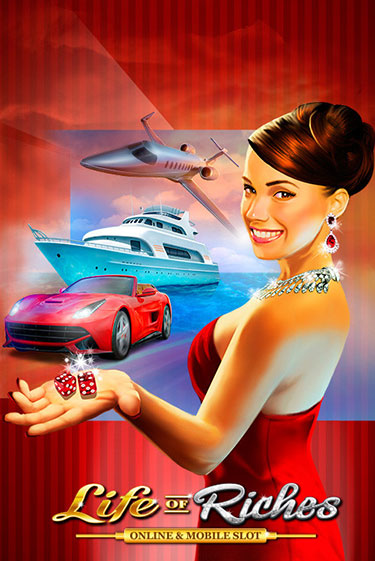 Life of Riches демо слот играть онлайн | JoyCasino Online бесплатная игра